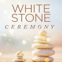 White Stone Ceremony – Trinity Center for Spiritual Living